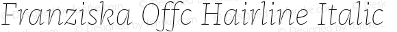 Franziska Offc Hairline Italic