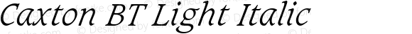 Caxton BT Light Italic