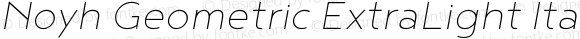 Noyh Geometric ExtraLight Italic