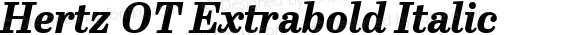 Hertz OT Extrabold Italic