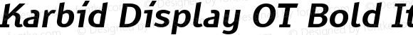 Karbid Display OT Bold Italic