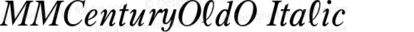 MMCenturyOldO Italic