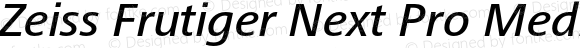 Zeiss Frutiger Next Pro Medium Italic