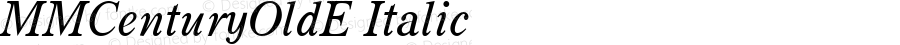 MMCenturyOldE Italic