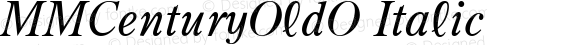 MMCenturyOldO Italic