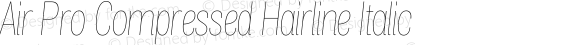 Air Pro Compressed Hairline Italic