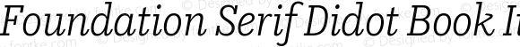 Foundation Serif Didot Book Italic