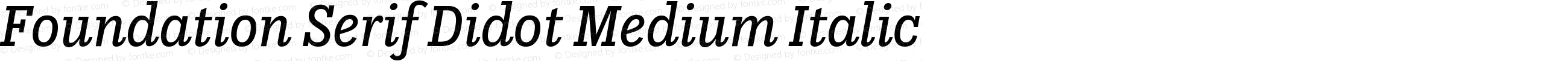 Foundation Serif Didot Medium Italic