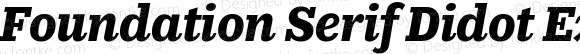 Foundation Serif Didot ExtraBold Italic