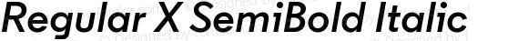 Regular X SemiBold Italic
