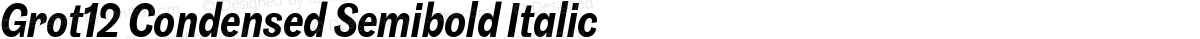 Grot12 Condensed Semibold Italic