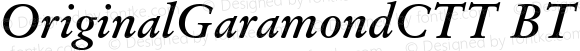 OriginalGaramondCTT BT Bold Italic