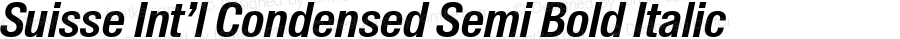 Suisse Int’l Condensed Semi Bold Italic