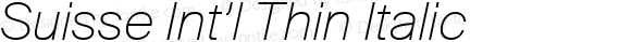 Suisse Int’l Thin Italic