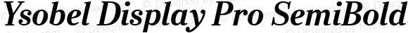 Ysobel Display Pro SemiBold Italic