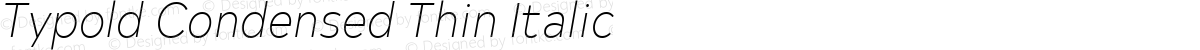 Typold Condensed Thin Italic