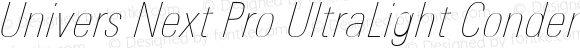 Univers Next Pro UltraLight Condensed Italic