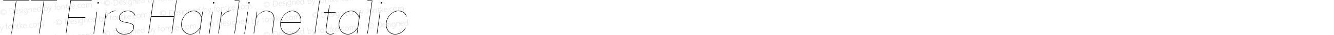TT Firs Hairline Italic