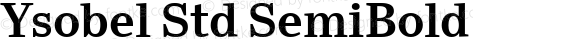 Ysobel Std SemiBold