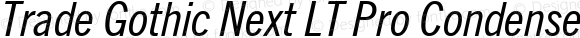 Trade Gothic Next LT Pro Condensed Italic