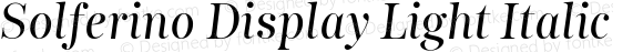 SolferinoDisplay-LightItalic