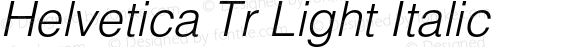 Helvetica Tr Light Italic