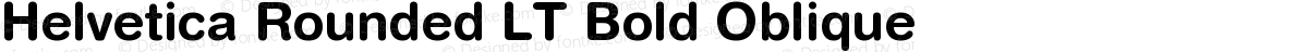 Helvetica Rounded LT Bold Oblique