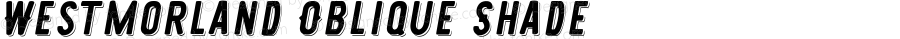 Westmorland Oblique Shade