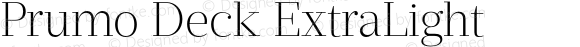 Prumo Deck ExtraLight Version 1.001;PS 001.001;hotconv 1.0.70;makeotf.lib2.5.58329