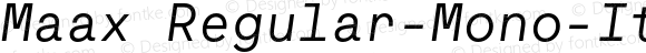 Maax Regular-Mono-Italic