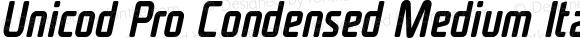 Unicod Pro Condensed Medium Italic
