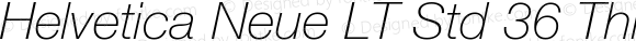 Helvetica Neue LT Std 36 Thin Italic