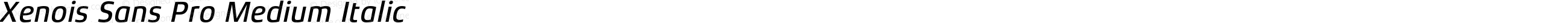 XenoisSansPro-MediumItalic