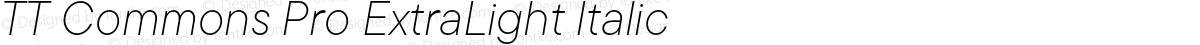 TT Commons Pro ExtraLight Italic