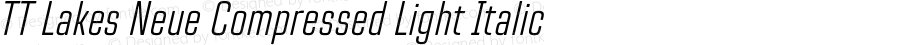 TT Lakes Neue Compressed Light Italic