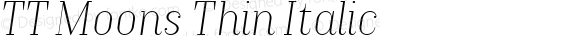 TT Moons Thin Italic