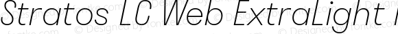 Stratos LC Web ExtraLight Italic