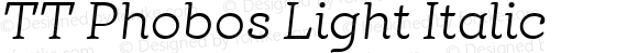 TT Phobos Light Italic