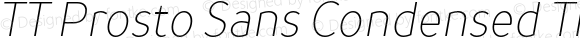 TT Prosto Sans Condensed Thin Italic