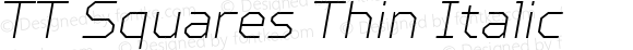 TT Squares Thin Italic