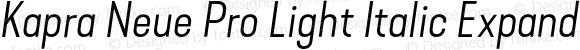 Kapra Neue Pro Light Italic Expanded