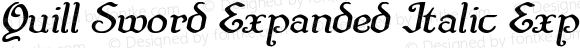 Quill Sword Expanded Italic Expanded Italic