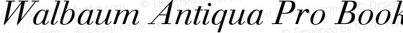 Walbaum Antiqua Pro Book Italic