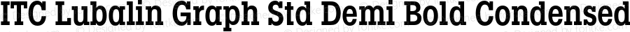 ITC Lubalin Graph Std Demi Bold Condensed