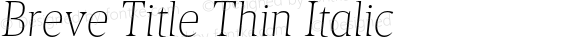 Breve Title Thin Italic