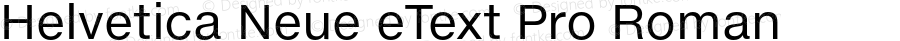 Helvetica Neue eText Pro