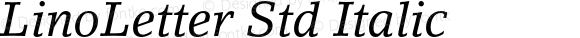 LinoLetterStd-Italic