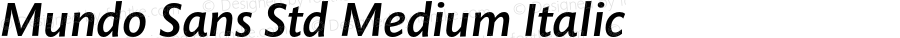 Mundo Sans Std Medium Italic