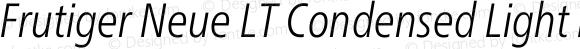 Frutiger Neue LT Condensed Light Italic