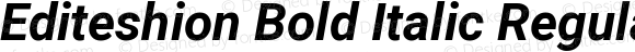 Editeshion Bold Italic Regular